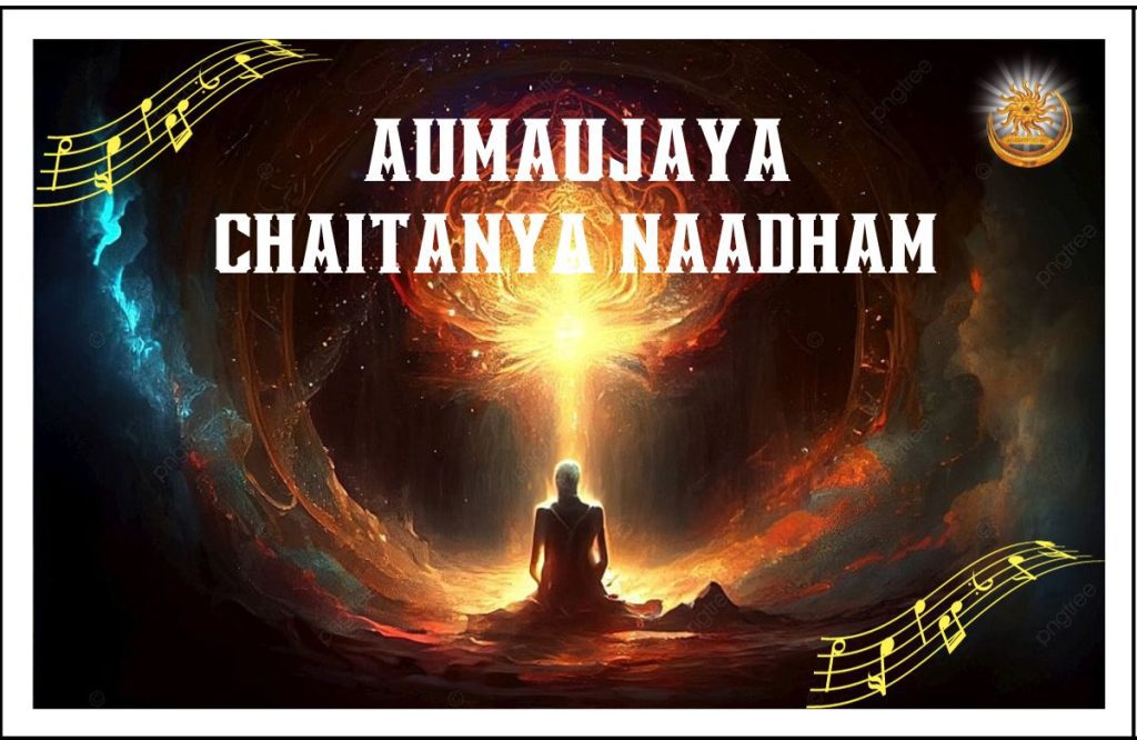 Devine Chanting Of Aumaujaya chaitanya naadham