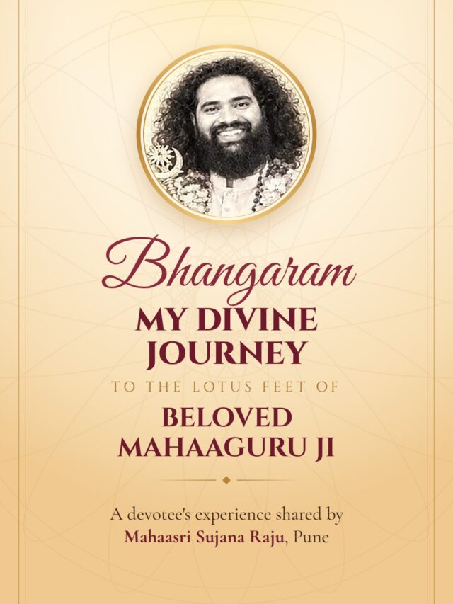 Bhangaram: My Divine Journey to the Lotus Feet of Beloved MahaaGuru Ji